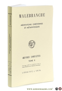 Oeuvres complètes X Méditations chrétiennes et métaphysiques. — Malebranche, Nicolas.