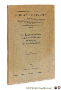 Das Toleranz-Problem in den Niederlanden im Ausgang des 16. Jahrhunderts. — Güldner, Gerhard.