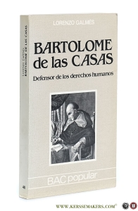 Bartolomé de las Casas. Defensor de los derechos humanos. — Galmés, Lorenzo.