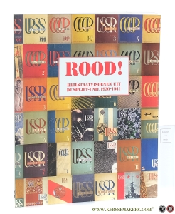 Rood! Heilstaatvisioenen uit de Sovjet-Unie 1930-1940. — Lemmens, Albert / Serge Stommels.