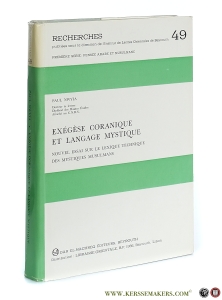 Exégèse Coranique et langage mystique. Nouvel essai sur le lexique technique des mystiques musulmans. — Nwyia, Paul.