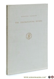 The Thanksgiving Hymns. Translated and Annotated with an Introduction. — Mansoor, Menahem.