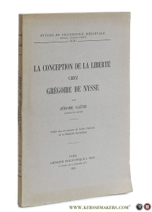 La conception de la liberté chez Grégoire de Nysse. — Gaïth, Jérome.