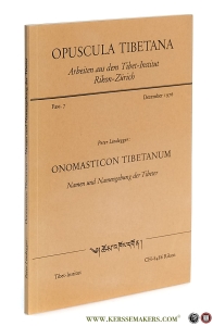 Onomasticon Tibetanum. Namen und Namengebung der Tibeter. — Lindegger, Peter.