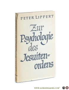 Zur Psychologie des Jesuitenordens. Zweite Auflage. — Lippert, Peter.