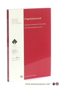 Uitgebalanceerd. Eindrapport Fundamentele herbezinning Nederlands burgerlijk procesrecht. — Asser, W.D.H. / H.A. Groen / J.B.M. Vranken / I.N. Tzankova.