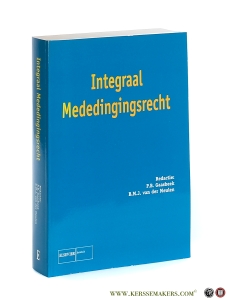 Integraal Mededingingsrecht. Verzameling van in Nederland geldende nationale en Europese regelgeving inzake kartelrecht en concentratiecontrole. — Gaasbeek, P.B. / B.M.J. van der Meulen.