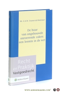 De huur van ongebouwde onroerende zaken: een leemte in de wet. — Swaneveld-Bakelaar, E.H.M.