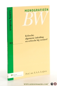 Erfrecht; algemene inleiding en erfrecht bij versterf. Tweede druk. — Luijten, E.A.A.