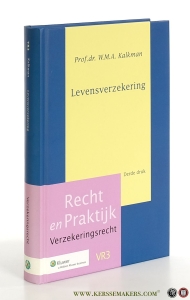 Levensverzekering. Derde druk. — Kalkman, W.M.A.