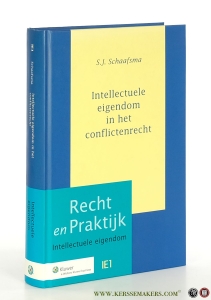 Intellectuele eigendom in het conflictenrecht. De verborgen conflictregel in het beginsel van nationale behandeling. — Schaafsma, S.J.
