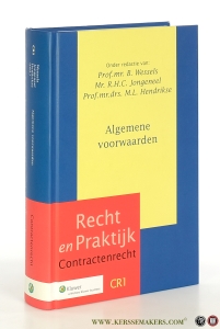 Algemene voorwaarden. Vijfde druk. — Wessels, B. / R. H. C. Jongeneel / M.L. Hendrikse.
