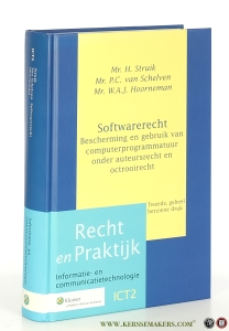 Softwarerecht. Bescherming en gebruik van computerprogrammatuur onder auteursrecht en octrooirecht. — Struik, H. / P.C. van Schelven / W.A.J. Hoorneman.