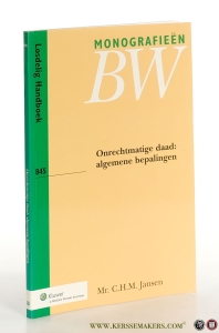 Onrechtmatige daad: algemene bepalingen. Derde druk. — Oldenhuis, F.T.