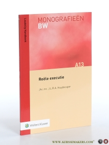 Reële executie. Derde druk. — Huydecoper, J.L.R.A.