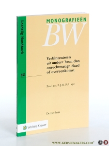 Verbintenissen uit andere bron dan onrechtmatige daad of overeenkomst. Derde druk. — Schrage, E.J.H.