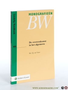 De overeenkomst in het algemeen.Eerste druk. — Vries, F.J. de.