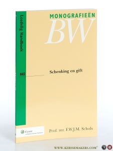 Schenking en gift. — Schols, F.W.J.M.
