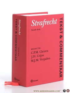 Strafrecht. Tekst & Commentaar. Tiende druk. — Cleiren, C.P.M. / J.H. Crijns / M.J.M. Verpalen (eds.).