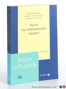 Recht en elektronische handel. Tweede druk. — Esch, R.E. van. / J.E.J. Prins.