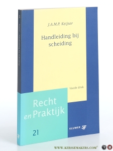 Handleiding bij scheiding. Vierde druk. — Keijser, J.A.M.P.