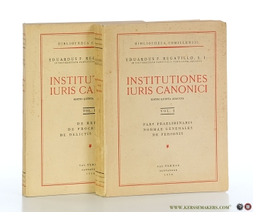 Institutiones Iuris Canonici. Editio quinta adaucta. Vol. I. Pars praeliminaris normae generales de personis. Vol. II. De rebus. De processibus. De delictis et poenis. (2 volumes). — Regatillo, Eduardus F.
