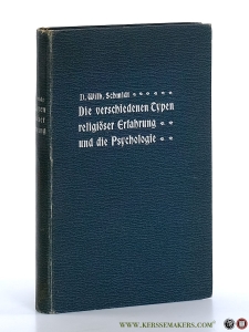 Die verschiedenen Typen religiöser Erfahrung und die Psychologie. — Schmidt, Wilh.