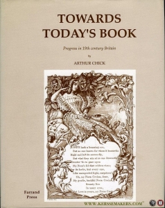 Towards Today's Book. Progress in 19th century Britain. — CHICK, Arthur