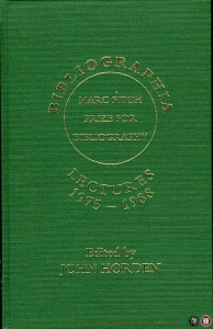 Bibliographia, Lectures 1975-1988 by recipients of The Marc Fitch Prize for Bibliography. — HORDEN, John (edited by)