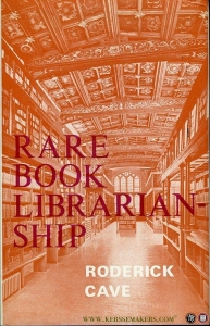 Rare Book Librarianship. — CAVE, Roderick