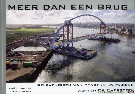 Meer dan een brug. Belevenissen van denkers en makers achter De Oversteek. — DUIFHUIZEN, René / MULDER, Nicoline