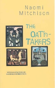 The Oath-Takers. With illustrations by Barbara Robertson. — MITCHISON, Naomi