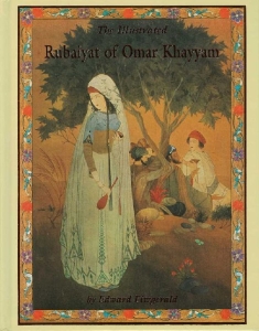 The illustrated Rubaiyat of Omar Khayyam. — KHAYYAM, Omar (by Edward Fitzgerald)
