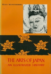 The Arts of Japan. An Illustrated History — MUNSTERBERG, Hugo
