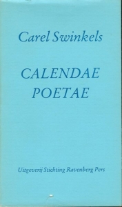 Calendae Poetae. Met een engelse vertaling van Paul Lawton — SWINKELS, Carel