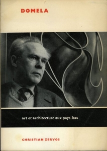 Domela, art et architecture aux Pays-bas. — ZERVOS, Christian