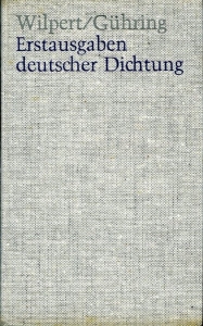 Erstausgaben deutscher Dichtung. Eine Bibliographie zur deutschen Literatur 1600 bis 1960 — WILPERT, Gero von / GÜHRING, Adolf