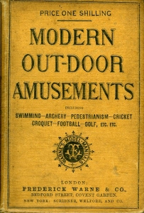 Modern Out-Door Amusements including Swimming, Archery, Pedestrianism, Cricket, Croquet, Football, Golf, etc. etc. — AA