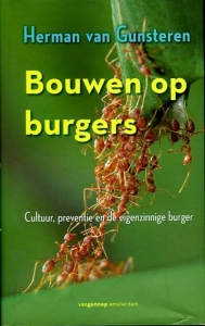 Bouwen op burgers. Cultuur, preventie en de eigenzinnige burger. — GUNSTEREN, Herman van