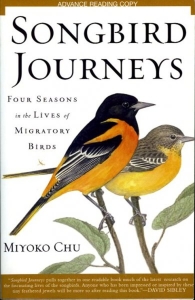Songbird Journeys - Four Seasons in the Lives of Migratory Birds. — CHU, Miyoko
