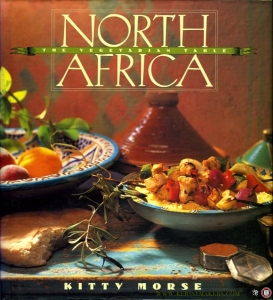North Africa. The Vegetarian Table. — MORSE, Kitty