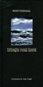 Kerstverhaal. Trilogie rond Kerst — GAAL, Annemarie van