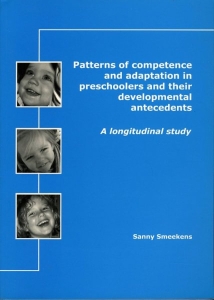 Patterns of competence and adaptation in preschoolers and their developmental antecedents. A longitudinal study — SMEEKENS, Sanny