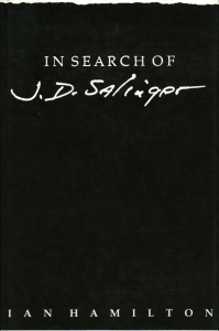 In Search of J.D. Salinger — HAMILTON, Ian