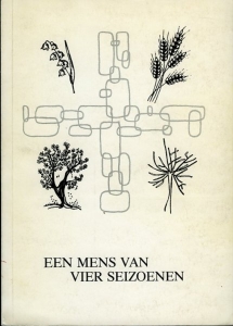 Een mens van vier seizoenen. Bloemlezing uit: gedichten, brieven en het dagboek van: Zuster Antoine Frayman. Prov. Overste van 1944-1945 en 1961-1970. Samengesteld en uitgegeven na haar overlijden 1979. — FRAYMAN, Zuster Antoine