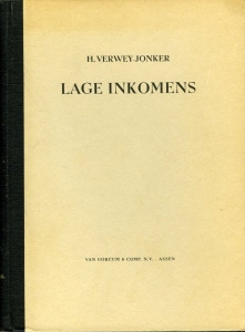 Lage Inkomens. Een statistische onderzoek naar de verdeling der inkomens beneden de belastinggrens in de Gemeente Eindhoven. — VERWEY-JONKER, H.