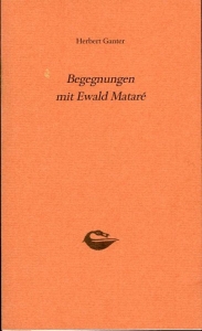 Begegnungen mit Ewald Mataré. — GANTER, Herbert