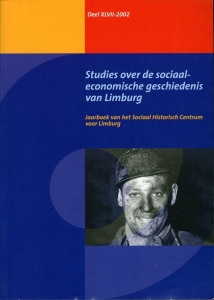 Studies over de sociaal-economische geschiedenis van Limburg. Deel XLVII - 2002 — KNOTTER, Ad / RUTTEN, Willibrord