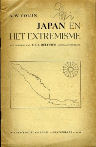 Japan en het Extremisme. Met inleiding van C.E.L. Helfrich Luitenant-Admiraal. — COLIJN, A.W.