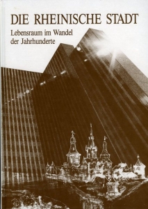Die Rheinische Stadt. Lebensraum im Wandel der Jahrhunderte. Veröffentlichungen der Staatlichen Archive des Landes Nordrhein - Westfalen. Reihe G : Lehr und Arbeitsmaterialien. Band 1. — Kauder, Martin / Dieter Weber / Friedhelm Weinforth